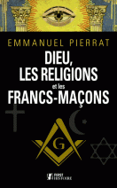 Dieu, les religions et les francs-maçons