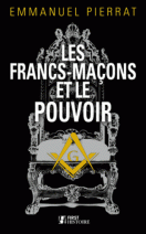 Les Francs-maçons et le pouvoir 