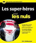 Les super-héros pour les nuls -