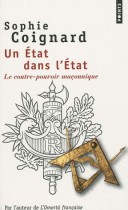 Un Etat dans l'Etat - Le contre-pouvoir maçonnique 