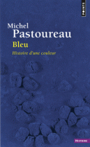 Bleu - Histoire d'une couleur 