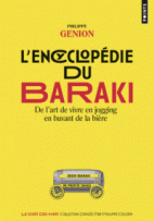 L'Encyclopédie du Baraki. De l'art de vivre en jogging en buvant de la bière