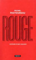 Rouge, Histoire d'une couleur 