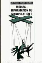 40. Médias: information ou manipulation? 