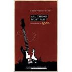 All things must pass. Vies et morts du rock 