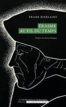 Erasme au fil du temps 