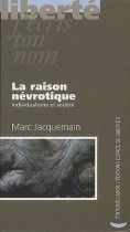 La raison névrotique - Individualisme et société 