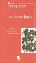 Les douze juges : la légitimité de la Cour constitutionnelle