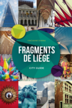 Fragments de Liège : city guide 