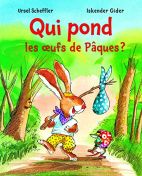 Qui pond les oeufs de Pâques ? 