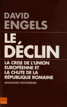 Le Déclin : La crise de l'Union européenne et la chute de la république romaine,   analogies historiques 