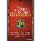 L'art de vivre et de mourir des Toltèques - Histoire d'une découverte 