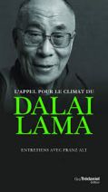 L'appel pour le climat du Dalaï-Lama - Entretiens avec Franz Alt 