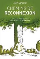 Chemins de reconnexion - 50 exercices dans la nature pour revenir à soi