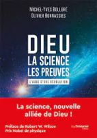 Dieu - La science - Les preuves - L'aube d'une révolution