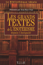 Les grands textes de l'ésotérisme : Depuis l'Antiquité