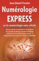 Numérologie express - Ou la numérologie sans calculs