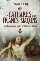 Des Cathares aux Francs-maçons 