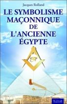 La symbolique maçonnique de l'ancienne Egypte