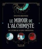 Le miroir de l'alchimie - Symbolisme, tirages et interprétations - Grand Format