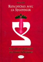 Rencontres avec la splendeur - Le pouvoir guérisseur des lettres hébraïques