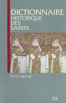 Dictionnaire historique des Saints