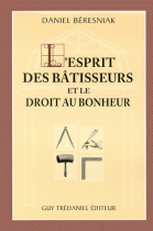 L'Esprit des bâtisseurs et le Droit au bonheur 