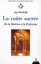 La voûte sacrée De la Maîtrise à la perfection