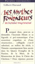 Les Mythes fondateurs de la franc-maçonnerie 