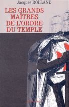 Les grands maitres de l'ordre du temple 