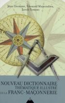 Nouveau dictionnaire thématique illustré de la Franc-Maçonnerie 