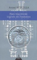 Franc-maçonnerie : la légende des fondations