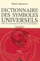 Dictionnaire des symboles universels - Tome 1