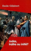 Judas - traître ou initié ? 