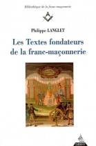 Les Textes fondateurs de la franc-maconneries - Tome 1 