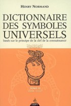 Dictionnaire des symboles universels - Tome 2