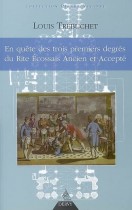 En quête des trois premiers degrés du Rite Ecossais Ancien et Accepté 