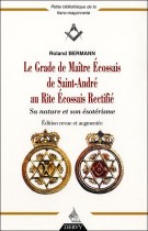 Le Grade de Maître Ecossais de Saint André au Rite Ecossais Rectifié 