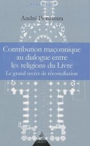 Contribution maçonnique au dialogue entre les religions du Livre 