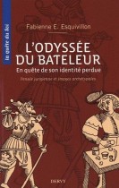 L'Odyssée du bateleur - En quête de son identité perdue