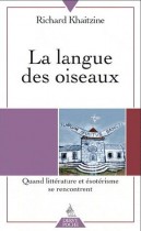 La langue des oiseaux - Quand littérature et ésotérisme se rencontrent 