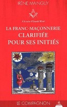 La franc-maçonnerie clarifiée pour ses initiés - Tome 2, Le Compagnon 