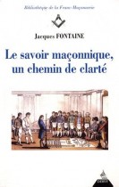 Le savoir maçonnique, un chemin de clarté