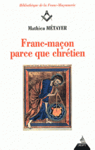 Franc-maçon parce que chrétien 