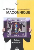 Le travail maçonnique - Art ou méthode ?