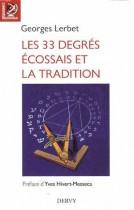 Les 33 degrés écossais et la Tradition 3e édition