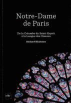 Notre-Dame de Paris : De la Colombe du Saint-Esprit à la Langue des Oiseaux