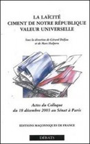 La laïcité : ciment de notre République, valeur universelle 