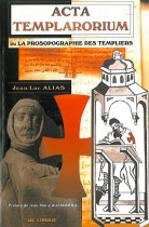 Acta Templarorium ou la  Prosopographie des templiers 