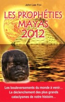 Les Prophéties Mayas 2012